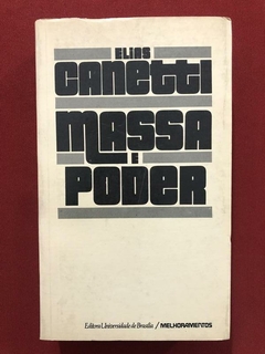 Livro - Massa E Poder - Elias Canetti - Ed. Melhoramentos