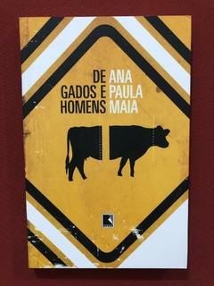 Livro - De Gados E Homens - Ana Paula Maia - Seminovo