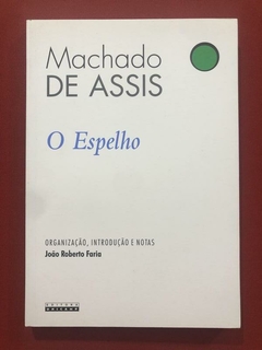Livro - O Espelho - Machado De Assis - Unicamp - Seminovo