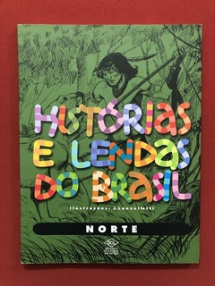 Livro - Histórias E Lendas Do Brasil - Editora DCL