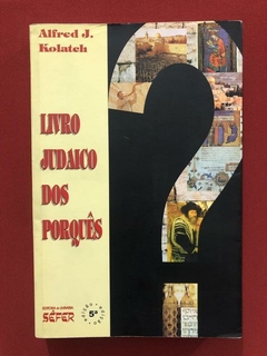 Livro - Livro Judaico Dos Porquês - Alfred J. Kolatch