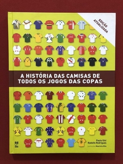Livro - A História Das Camisas De Todos Os Jogos Das Copas