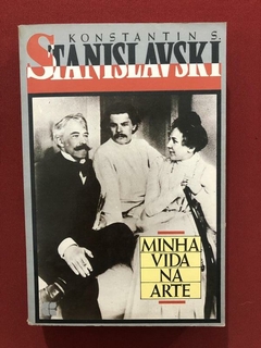 Livro - Minha Vida Na Arte - Konstantin S. Stanislavski