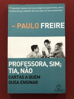 Livro - Professora, Sim; Tia, Não - Paulo Freire - Paz & Terra