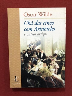 Livro - Chá Das Cinco Com Aristóteles E Outros Artigos