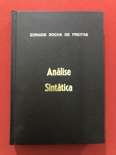 Livro - Análise Sintática - Zoraide Rocha De Freitas - Encadernado