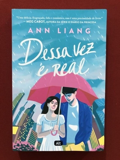 Livro - Dessa Vez É Real - Ann Liang - Ed. Alt - Seminovo