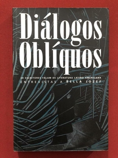 Livro - Diálogos Oblíquos - Bella Jozef - Editora Francisco Alves