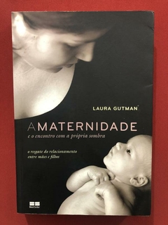 Livro- A Maternidade - Laura Gutman - Best Seller - Seminovo