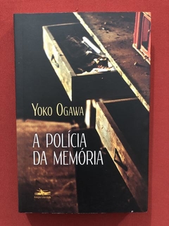 Livro - A Polícia Da Memória - Yoko Ogawa - Seminovo