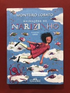 Livro - Reinações De Narizinho - Monteiro Lobato - Capa Dura