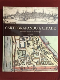 Livro - Cartografando A Cidade - C. J. Schüller - Capa Dura - Novo