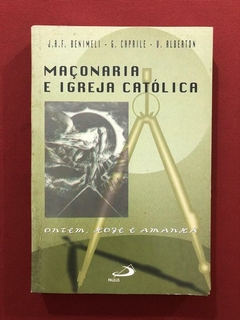 Livro - Maçonaria E Igreja Católica - Benimeli - Caprile