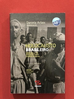 Livro - Holocausto Brasileiro - Daniela Arbex - Ed. Geração