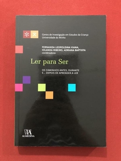 Livro- Ler Para Ser - Fernanda Leopoldina - Almedina - Semi