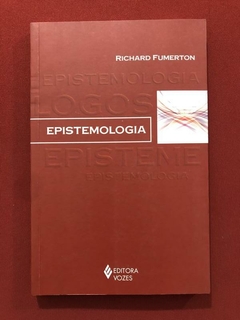 Livro - Epistemologia - Richard Fumerton - Ed. Vozes - Seminovo