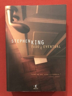 Livro - Tudo É Eventual - Stephen King - Editora Objetiva