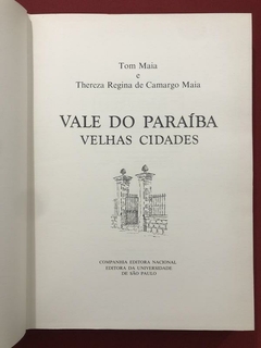 Livro - Vale Do Paraíba - Velhas Cidades - Tom Mais E Thereza Regina - Capa Dura - loja online