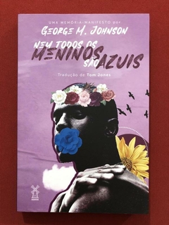 Livro - Nem Todos Os Meninos São Azuis - George M. Johnson - Seminovo