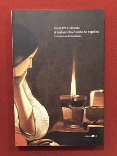 Livro - A Melancolia Diante Do Espelho - Jean S. - Seminovo