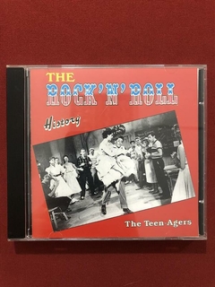 CD - The Rock'N'Roll History - The Teen-Agers - Nacional