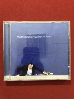 CD - Martin Kershaw Quartet - Fruition - Importado
