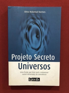 Livro - Projeto Secreto Universos - Silvia Malamud Kormes