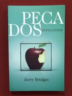 Livro - Pecados Intocáveis - Jerry Bridges - Vida Nova - Seminovo