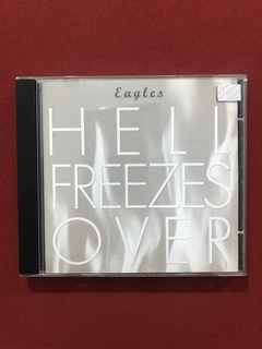 CD - Eagles - Hell Freezes Over - Get Over It - Nacional