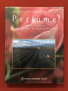 Livro- Perfume - The Art And Science Of Scent - Cathy Newman