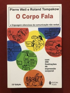 Livro - O Corpo Fala - Pierre Weil - Roland Tompakow - Vozes - Seminovo