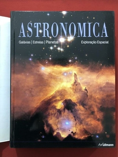 Livro - Astronomica - Galáxias Estrelas Planetas - Capa Dura - Fullman na internet