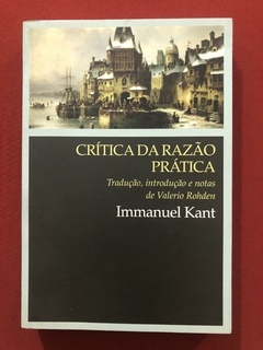 Livro - Crítica Da Razão Prática - Immanuel Kant - Martins Fontes - Seminovo