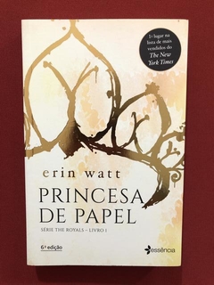 Livro - Princesa De Papel - Erin Watt - Ed. Essência - Semin