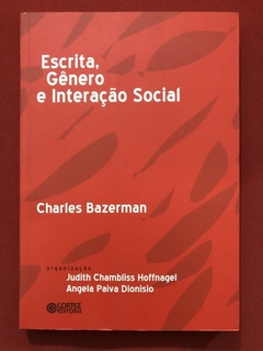 Livro - Escrita, Gênero E Interação Social - Charles Bazerman - Seminovo