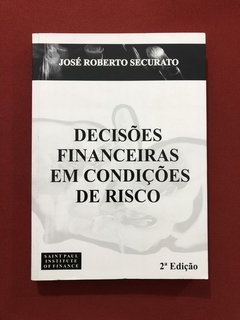 Livro- Decisões Financeiras Em Condições De Risco - Seminovo