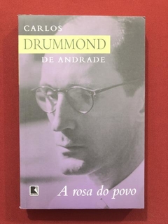 Livro - A Rosa Do Povo - Carlos Drummond De Andrade - Record