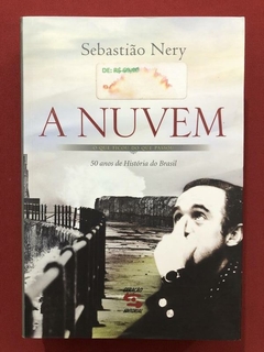 Livro- A Nuvem- Sebastião Nery- Geração Editorial - Seminovo