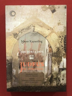 Livro - Histórias Dos Judeus Em Portugal - Meyer Keyserling - Seminovo