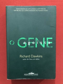 Livro - O Gene Egoísta - Richard Dawkins - Cia. Das Letras