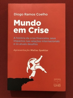 Livro - Mundo Em Crise - Diogo Ramos - Editora UnB