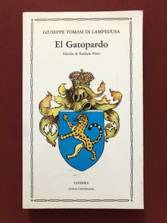 Livro - El Gatopardo - Giuseppe Tomasi Di Lampedusa - Ediciónes Cátedra