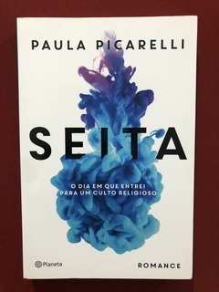 Livro - Seita - Paula Picarelli - Ed. Planeta - Seminovo