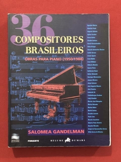 Livro - 36 Compositores Brasileiros - Salomea Gandelman