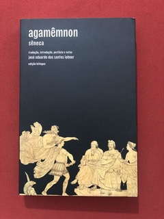 Livro - Agamêmnon - Sêneca - Editora Globo - Seminovo