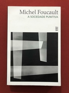 Livro - A Sociedade Punitiva - Michel Foucault - Martins Fontes