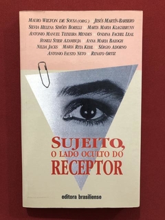 Livro - Sujeito, O Lado Oculto Do Receptor - Ed. Brasiliense