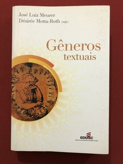Livro - Gêneros Textuais - José Luiz Meurer - Editora EDUSC