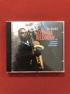 CD - Joshua Redman - Wish - 1993 - Importado