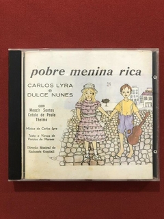 CD - Carlos Lyra E Dulce Nunes - Pobre Menina Rica